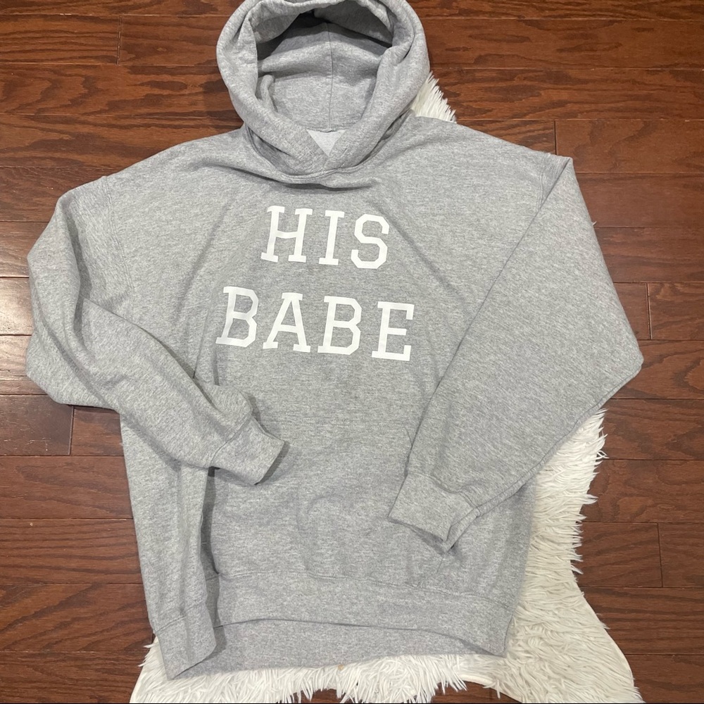 Cozy Fun “His Babe” Hoodie - Large